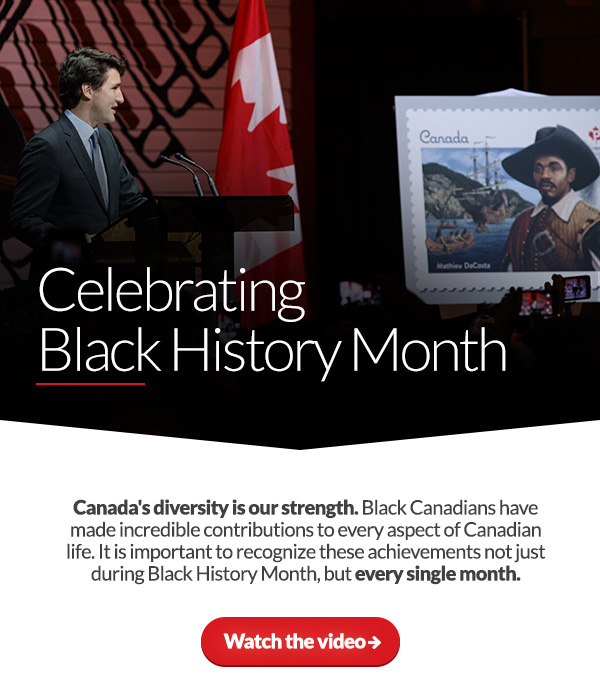 Celebrating Black History Month. Canada's diversity is our strength. Black Canadians have made incredible contributions to every aspect of Canadian life. It is important to recognize these achievements not just during Black History Month, but every single month. Watch the video ➜