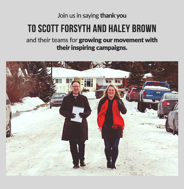 Join us in saying thank you to Scott Forsyth and Haley Brown and their teams for growing our movement with their inspiring campaigns.