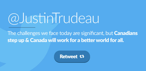 @JustinTrudeau:
The challenges we face today are significant, but Canadians step up & Canada will work for a better world for all. 
 
Retweet: